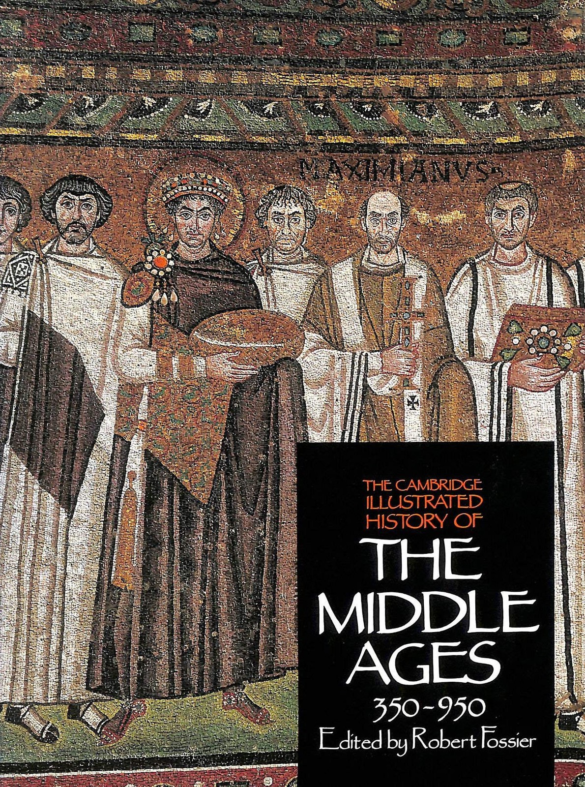 The Cambridge Illustrated History of the Middle Ages Volume I, 350-950 (Volu…