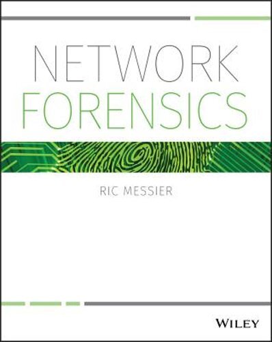 Network Forensics by Ric Messier: New