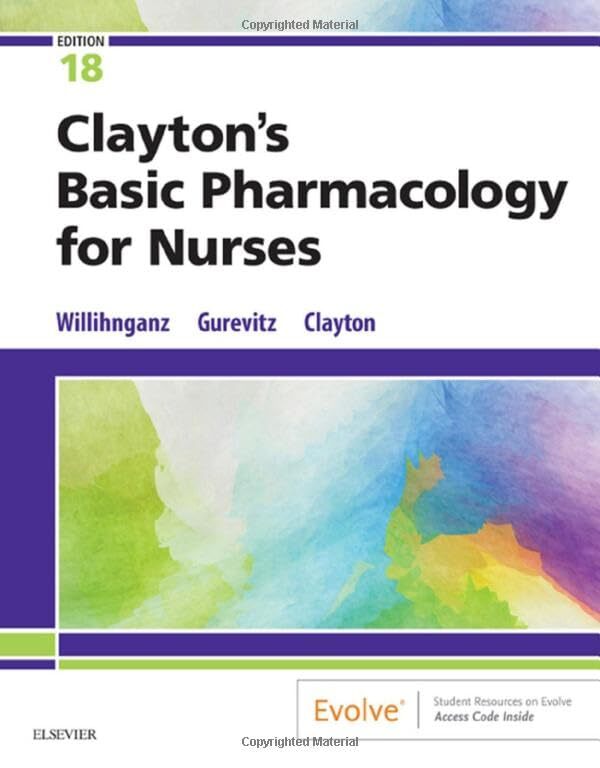 Clayton’s Basic Pharmacology for Nurses, 18e