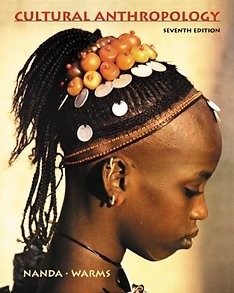 CULTURAL ANTHROPOLOGY By Serena Nanda