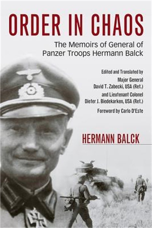 Order in Chaos: The Memoirs of General of Panzer Troops Hermann Balck (Hardback