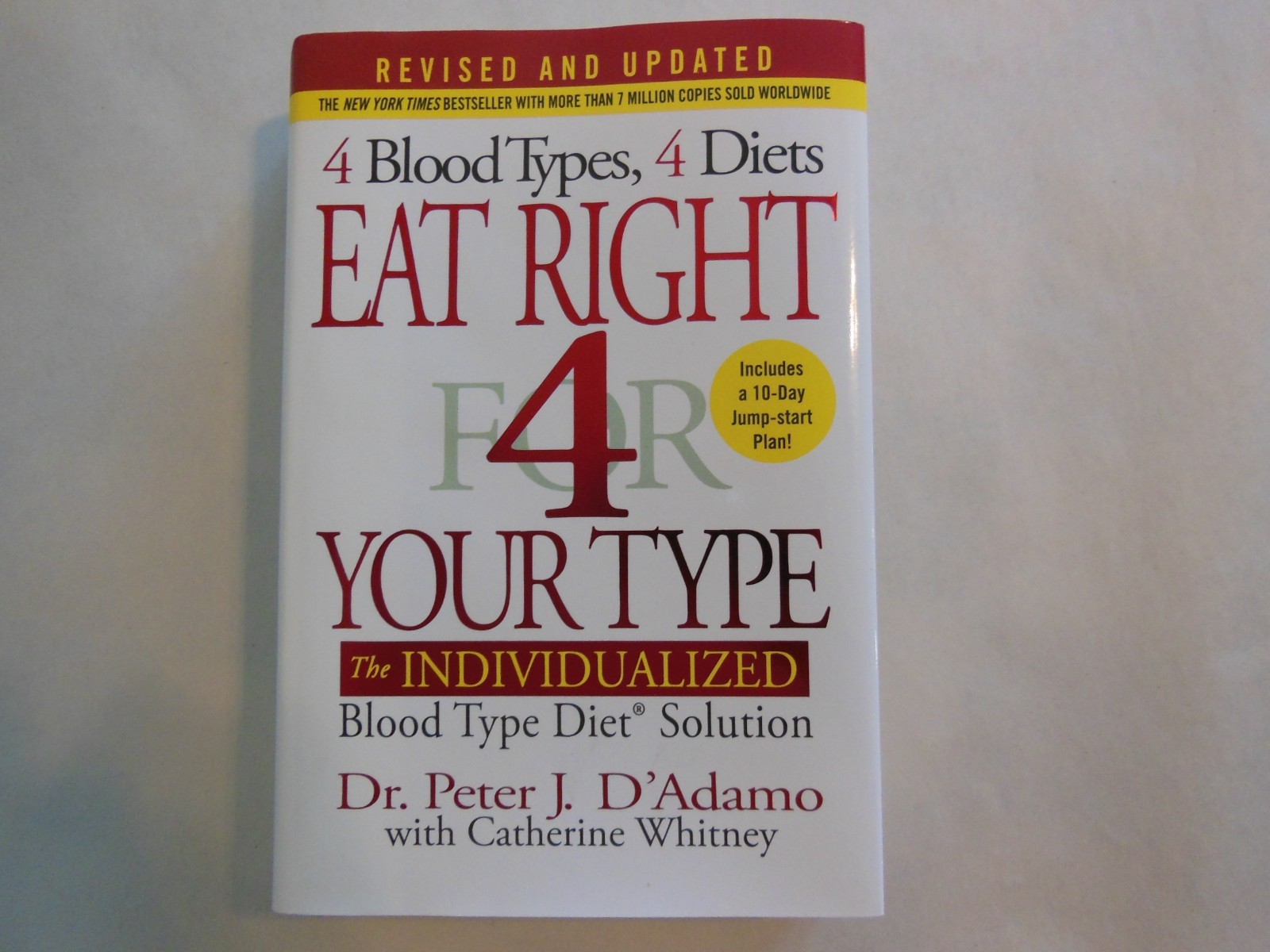 Eat Right 4 Your Type Ser.: Eat Right 4 Your Type (Revised and Updated) : The…