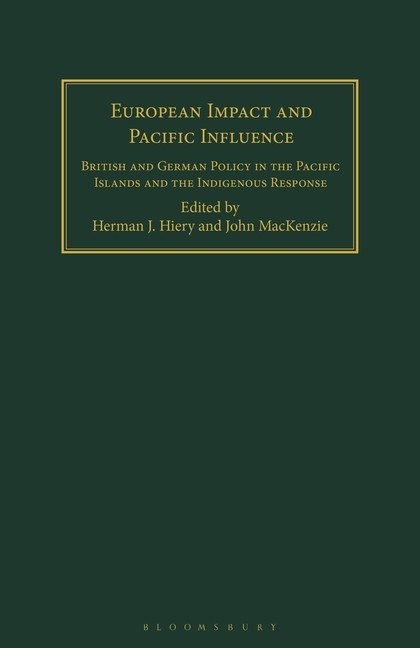 European Impact And Pacific Influence: British And German Po…