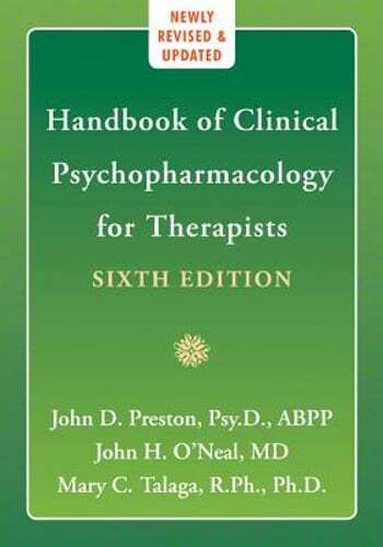 Handbook of Clinical Psychopharmacology for Therapists by MD O’Neal, John H