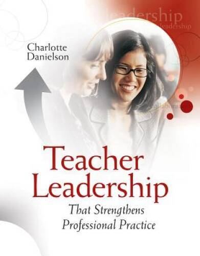 Teacher Leadership That Strengthens Professional Practice – VERY GOOD