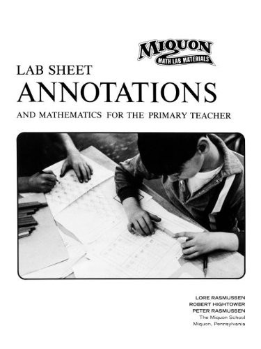 Lab Sheet Annotations and Mathematics for the Primary Teacher (Miquon Math L…