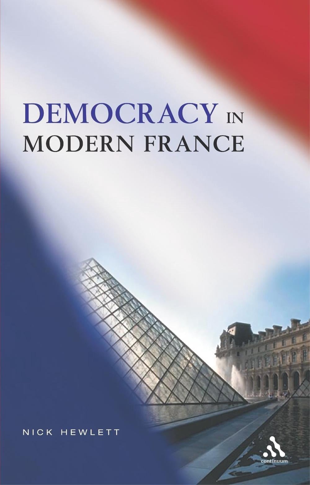 Democracy in Modern France by Nick Hewlett (English) Paperback Book