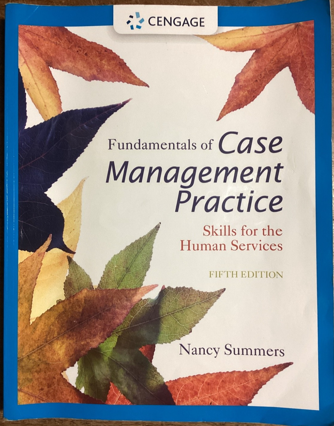 Fundamentals of Case Management Practice by Nancy Summers 5th Ed (9781305094765)