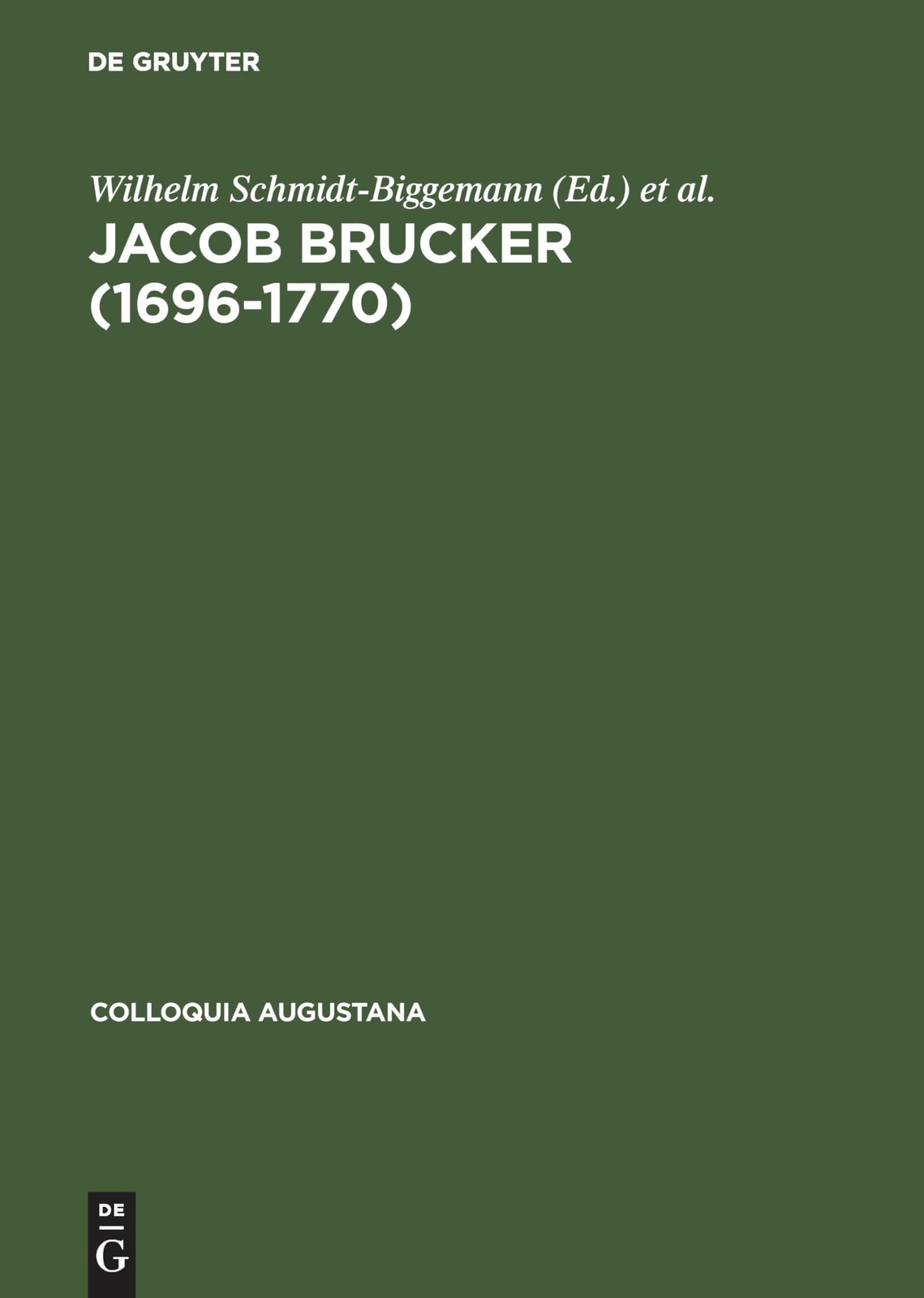 Jacob Brucker (1696-1770) (Colloquia Augustana) (German Edition) [Hardcover]
