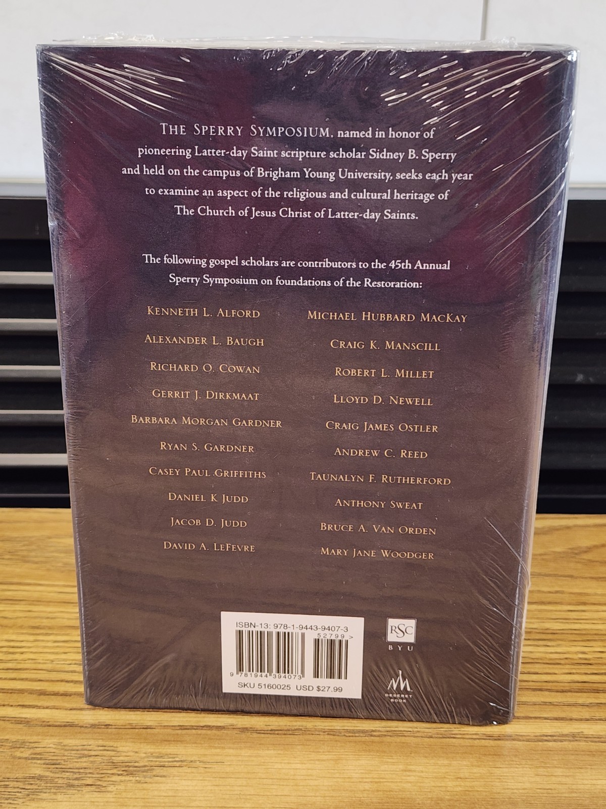 Foundations of the Restoration: 45th Annual Brigham Young University Sidney …
