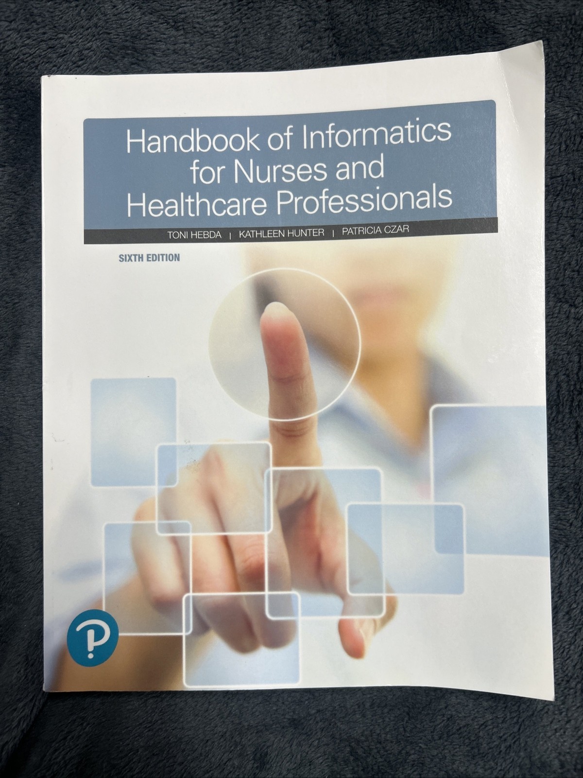 Handbook of Informatics for Nurses and Healthcare Professionals by Patricia…