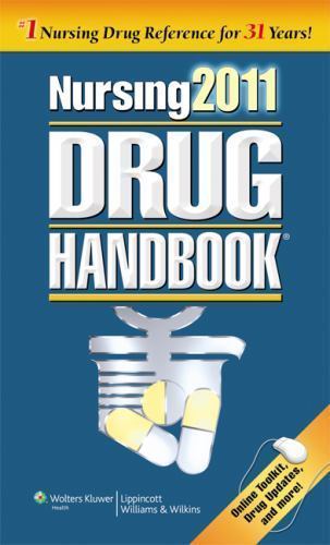 Nursing Drug Handbook 2011 by Lippincott