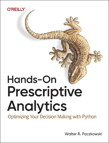 Walter R. Paczkowski Hands-On Prescriptive Analytics (Paperback) (UK IMPORT)