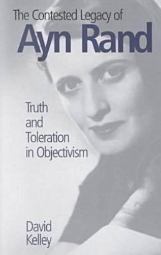 The Contested Legacy of Ayn Rand: Truth and Toleration in Objectivism