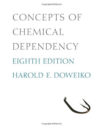 Concepts of Chemical Dependency, 8th Edition (SW 393R 23-Treatment of Chemical