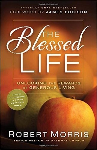 The Blessed Life – Unlocking the Rewards of Generous Living by , Good Book