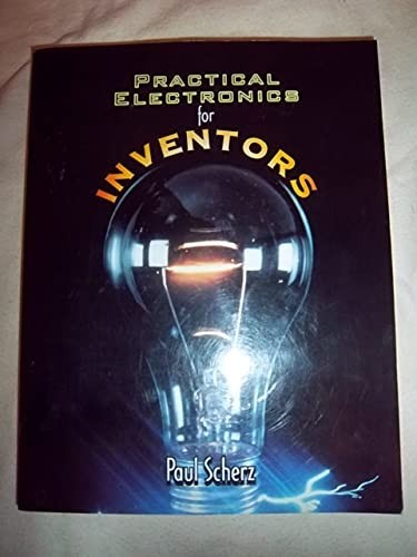 Practical Electronics for Inventors, Scherz, Paul