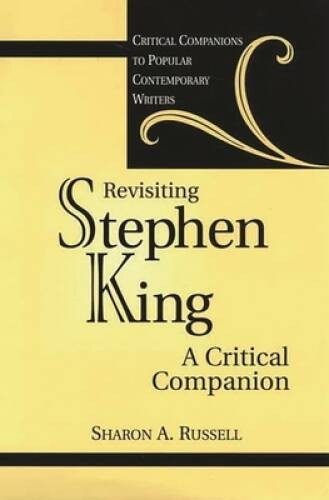 Revisiting Stephen King: A Critical Companion (Critical Companions to Pop – GOOD