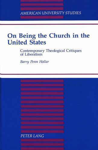 On Being the Church in the United States: Contemporary Theological Critiques of