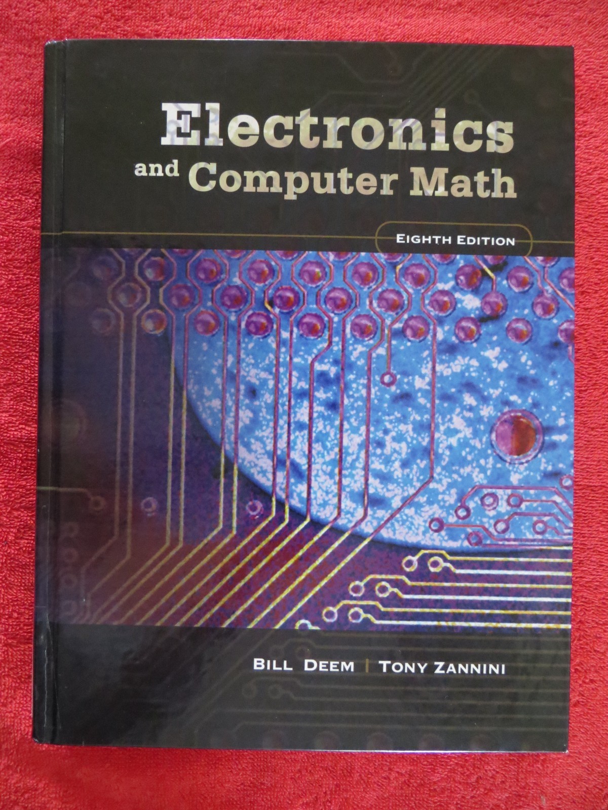 Electronics And Computer Math – Hard Cover, by Bill Deem / Tonny Zannini