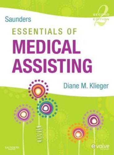 Saunders Essentials of Medical Assisting by Klieger RN MBA CMA (AAMA), Diane M