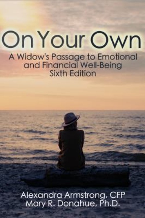 On Your Own : A Widow’s Guide to Emotional and Financial Well-Bei