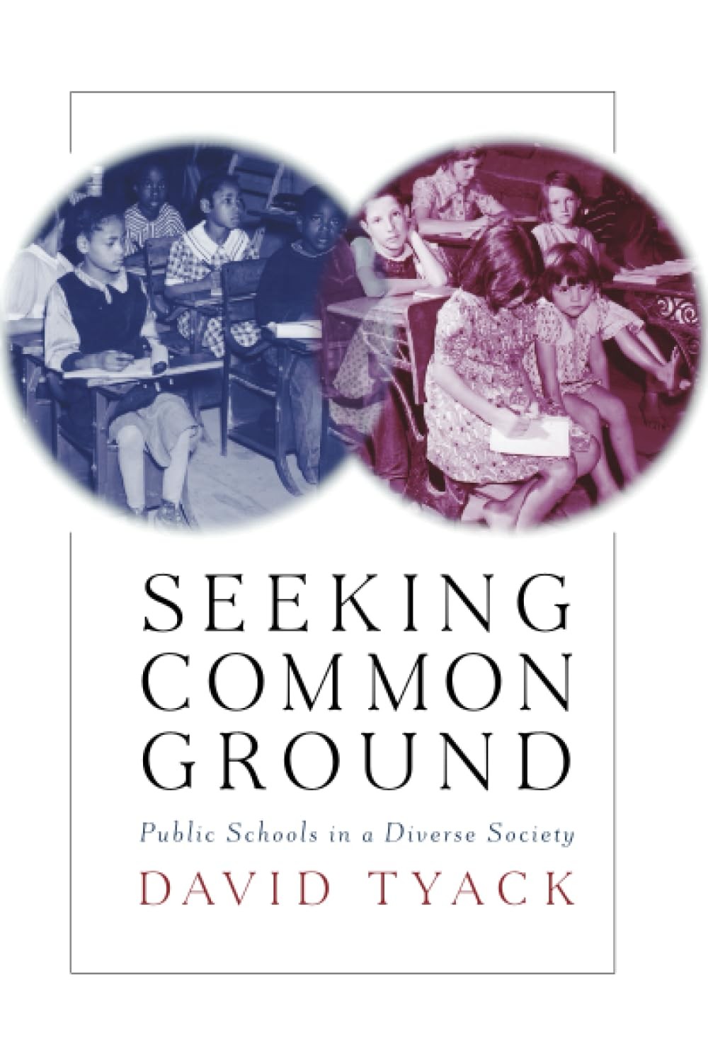 Seeking Common Ground: Public Schools in a Diverse Society