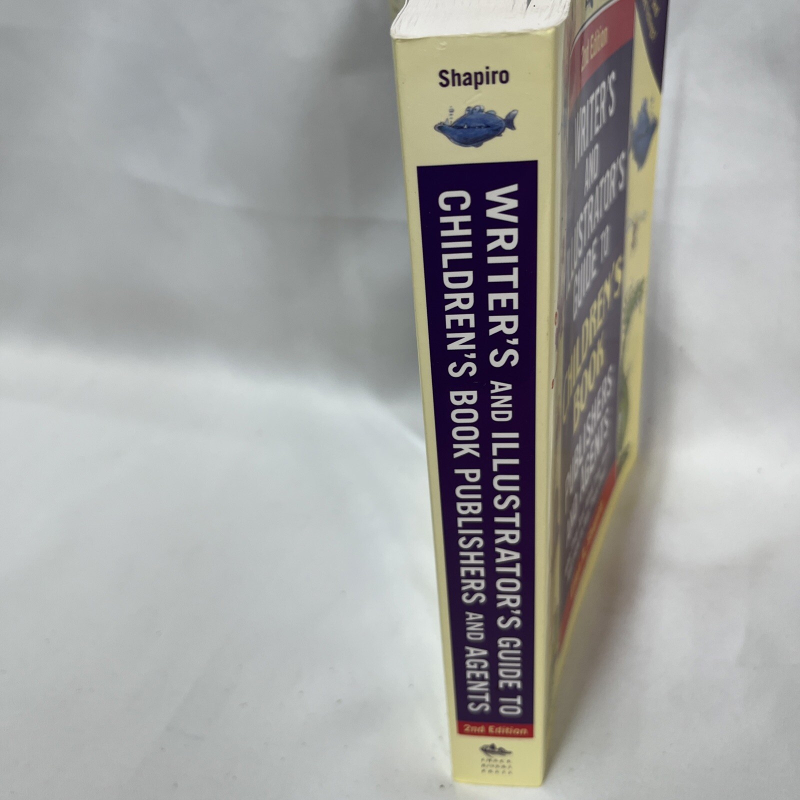 Writers & Illustrator’s Guide To Children’s Books, Publishers And Agents-2nd Ed.