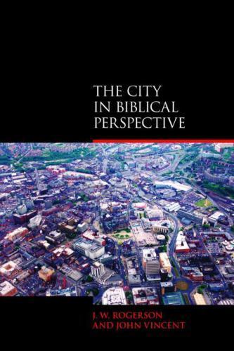 City in Biblical Perspective, Paperback by Rogerson, John W.; Vincent, John, …