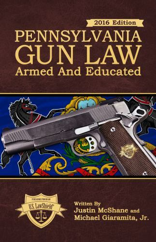 Pennsylvania Gun Law: Armed And Educated