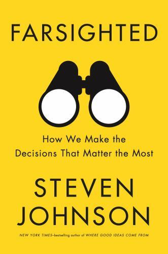 Farsighted: How We Make the Decisions Tha- hardcover, Steven Johnson, 1594488215