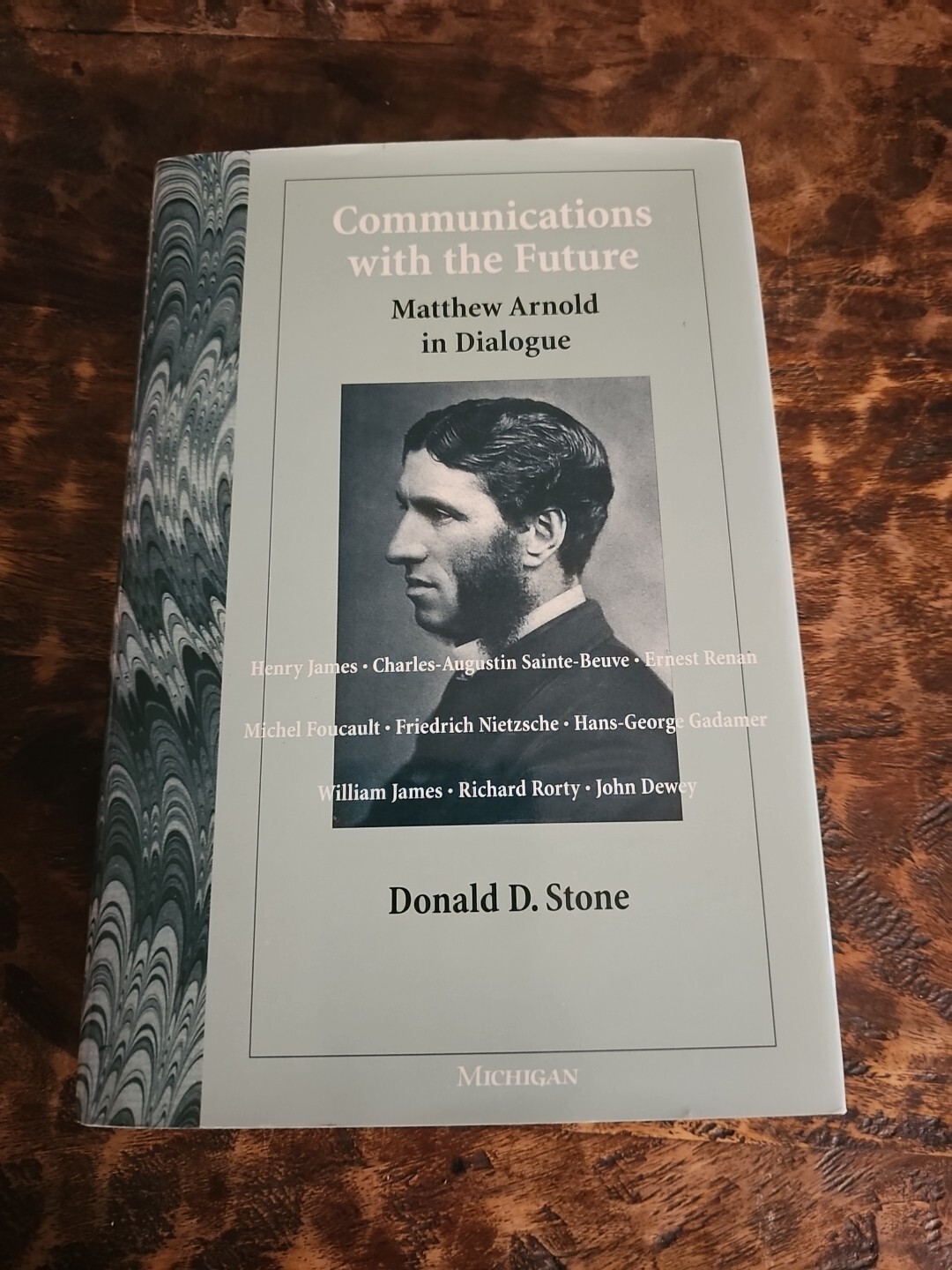 Communications With The Future Matthew Arnold In Dialogie By Donald Stone 2000