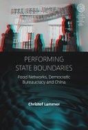 Performing State Boundaries: Food Networks, Democratic Bureaucracy and China (EA