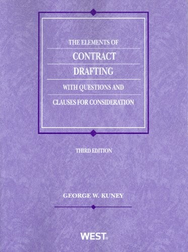 The Elements of Contract Drafting with Questions and Clauses for Considerati…