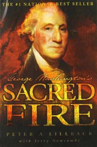 George Washington’s Sacred Fire – Paperback, by Peter A. Lillback – Very Good