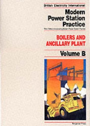 Boilers and Ancillary Plant: Vol.B (Modern P… by British Electricity Hardback