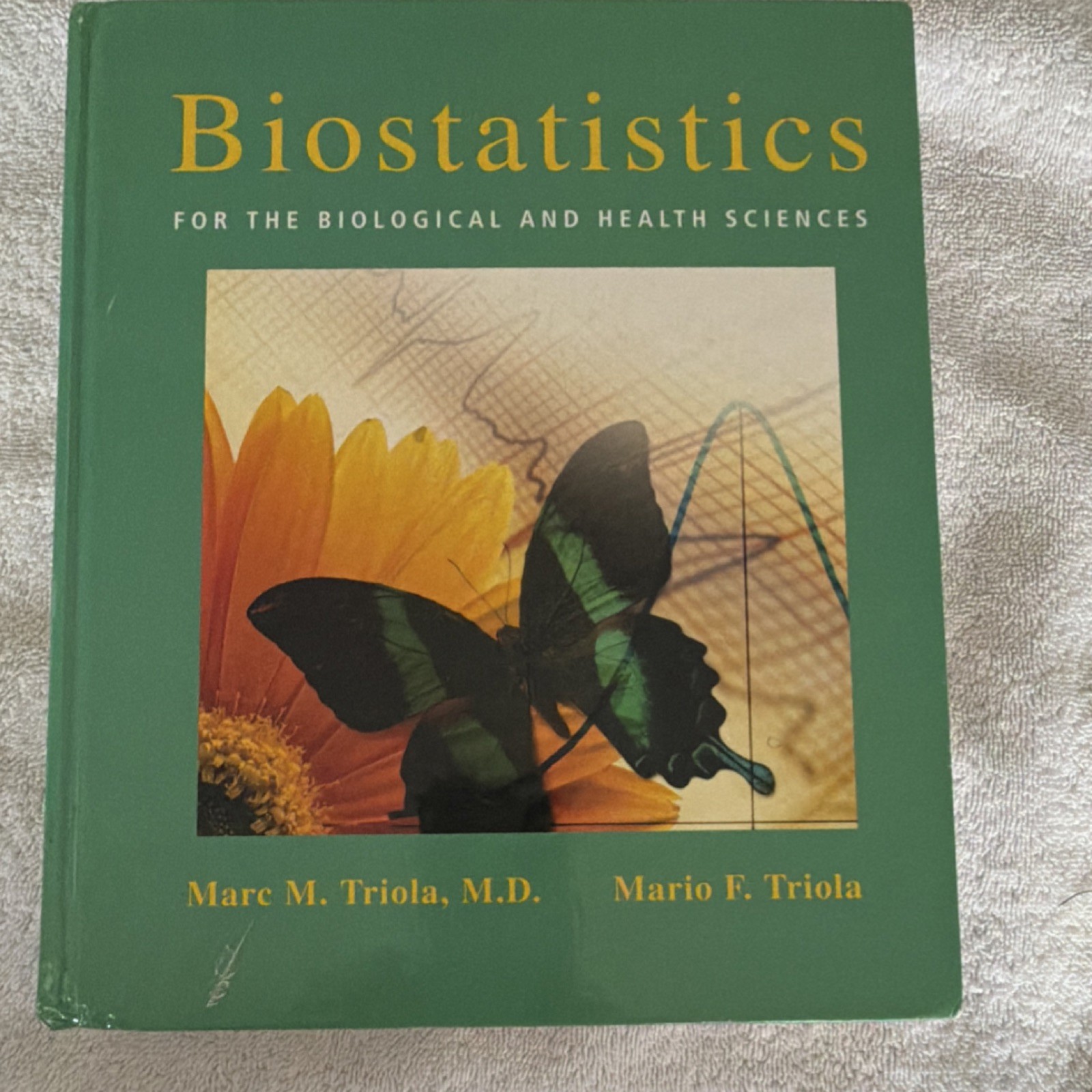 Pearson Addison Wesley Biostatistics Textbook by Triola, Hardcover 1st Ed 2006