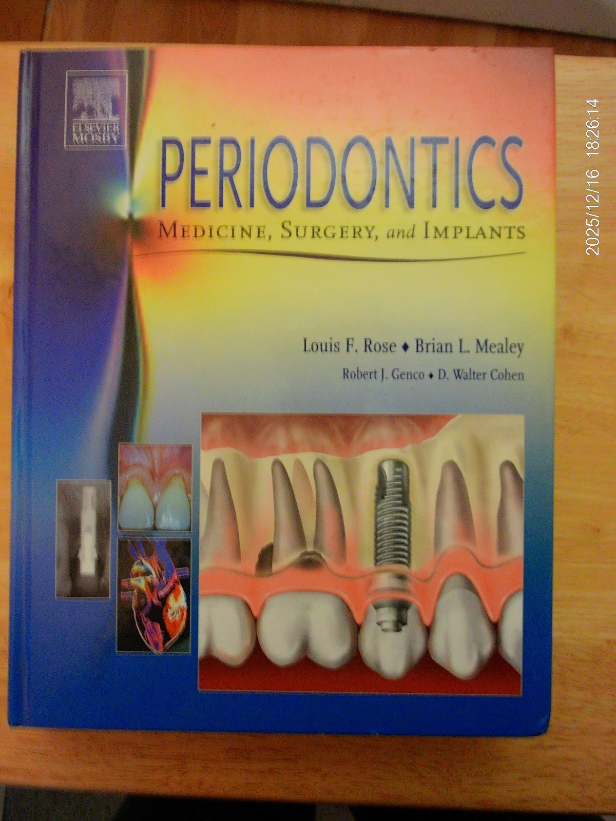 Periodontics : Medicine, Surgery and Implants by Louis F. Rose (2004, Hardback)