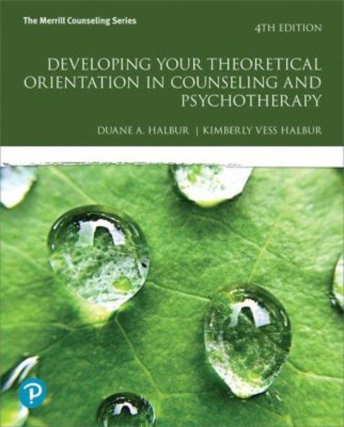 Developing Your Theoretical Orientation in Counseling and Psychot