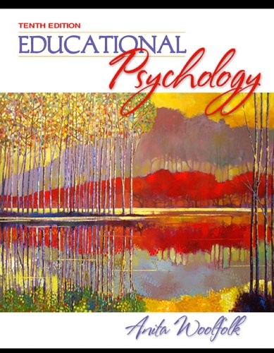 Educational Psychology By Anita E. Woolfolk