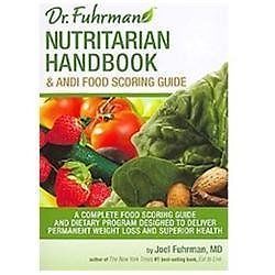 Nutritarian Handbook & ANDI Food Scoring Guide by Joel Fuhrman