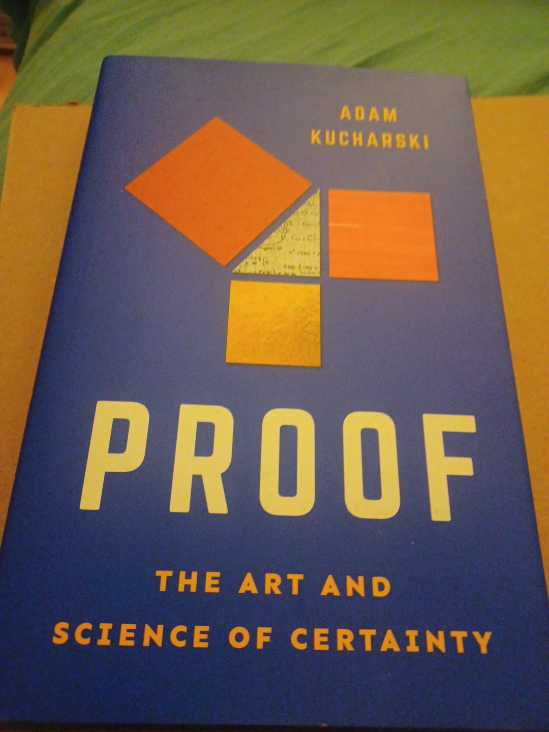 Proof : The Art and Science of Certainty by Adam Kucharski (2025, Hardcover)