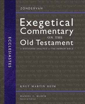 Ecclesiastes : A Discourse Analysis of the Hebrew Bible, Hardcover by Heim, K…