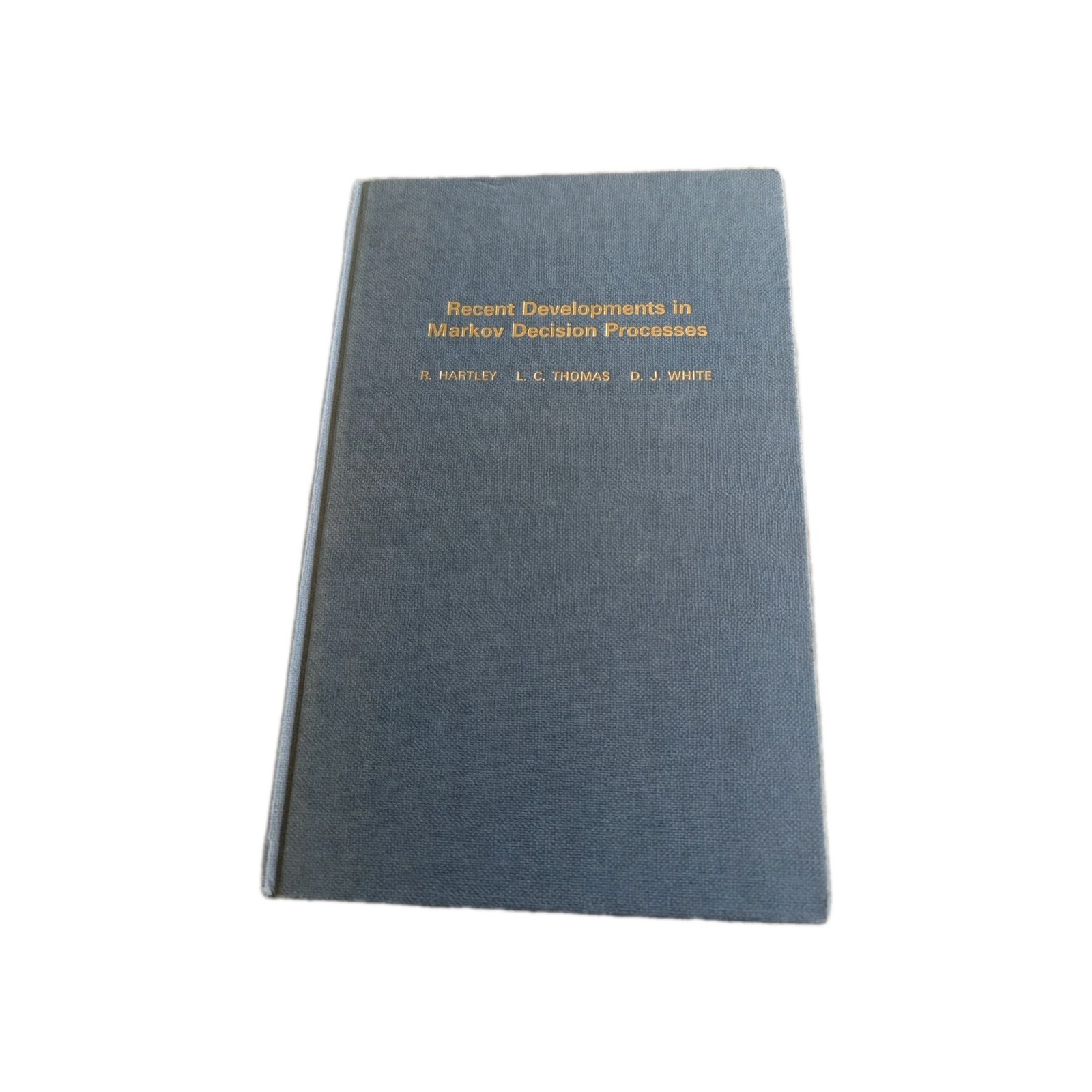 Recent developments in Markov decision processes 1980 Various Authors A35