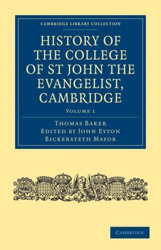 History of the College of St John the Evangelist, Cambridge, Paperback by Bak…