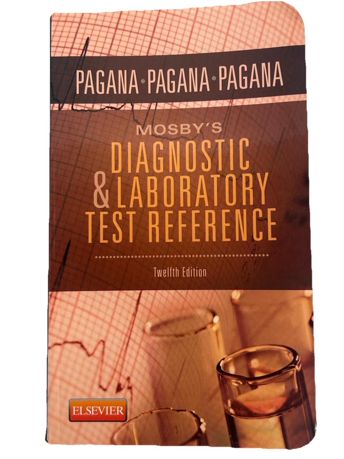 Mosby’s® Diagnostic and Laboratory Test Reference by Timothy J. Pagana, Theresa