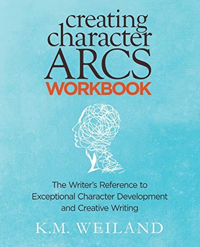 Creating Character Arcs Workbo – ACCEPTABLE