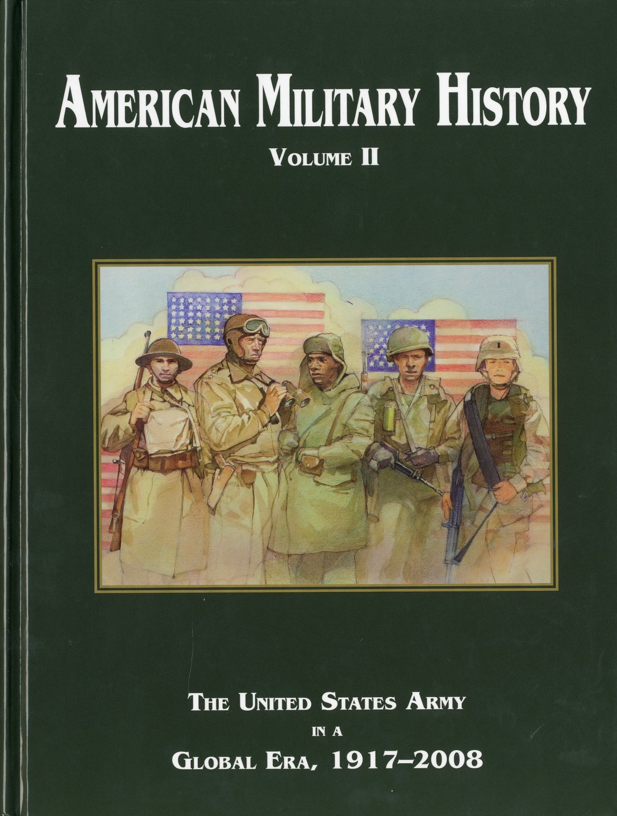 American Military History: The United States Army In A Global Era, 1917-2008…