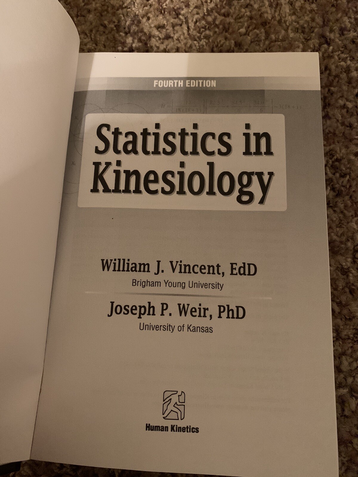 Statistics in Kinesiology by Joseph P. Weir and William J. Vincent (2012)