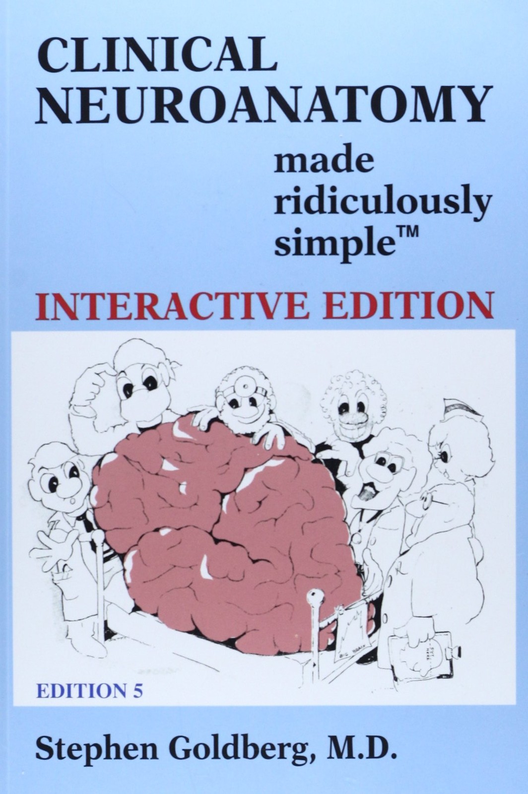 Clinical Neuroanatomy Made Ridiculously Simple Goldberg M.D., Stephen paperb…